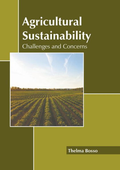 Agricultural Sustainability: Challenges and Concerns