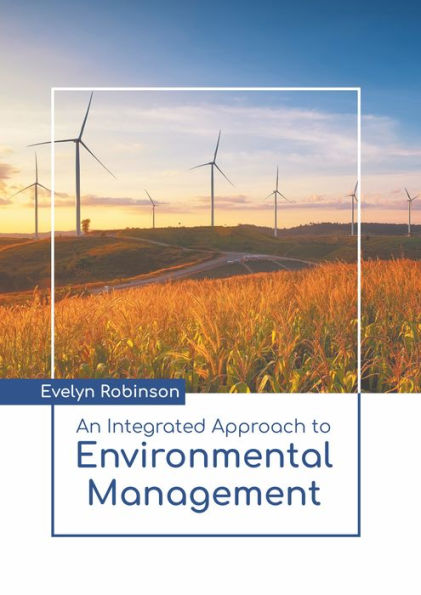 An Integrated Approach to Environmental Management