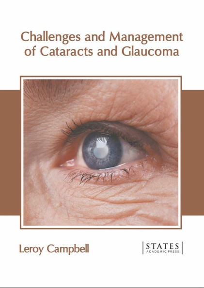 Challenges and Management of Cataracts and Glaucoma