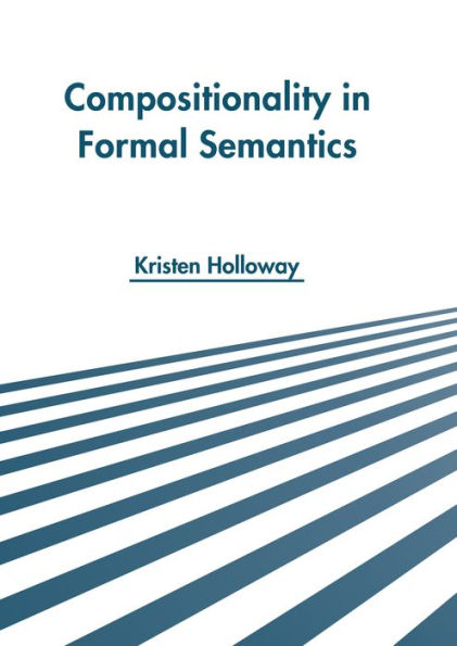 Compositionality in Formal Semantics