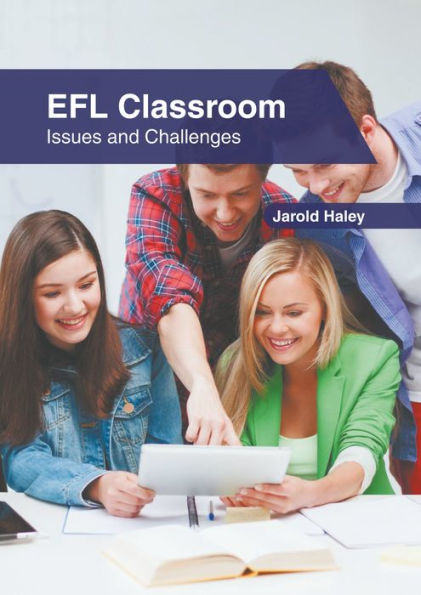 EFL Classroom: Issues and Challenges