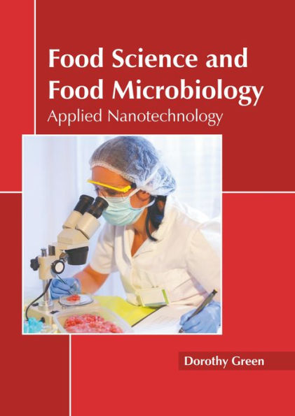 Food Science and Food Microbiology: Applied Nanotechnology