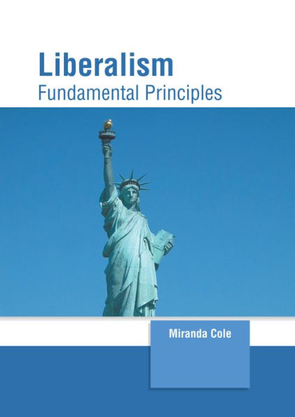 Liberalism: Fundamental Principles