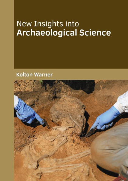 New Insights into Archaeological Science