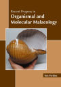 Recent Progress in Organismal and Molecular Malacology
