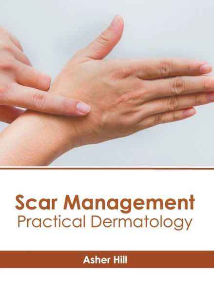 Scar Management: Practical Dermatology