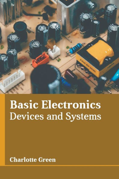 Basic Electronics: Devices and Systems