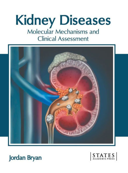 Kidney Diseases: Molecular Mechanisms and Clinical Assessment