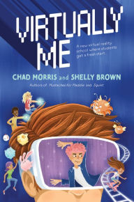 Title: Virtually Me, Author: Chad Morris