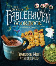 Download google books by isbn The Official Fablehaven Cookbook: Wondrous Recipes Inspired by the Characters from the Series FB2 PDB RTF 9781639930890 by Brandon Mull, Cherie Mull, Brandon Mull, Cherie Mull
