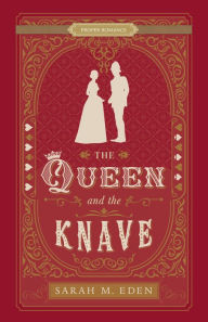 Title: The Queen and the Knave, Author: Sarah M. Eden