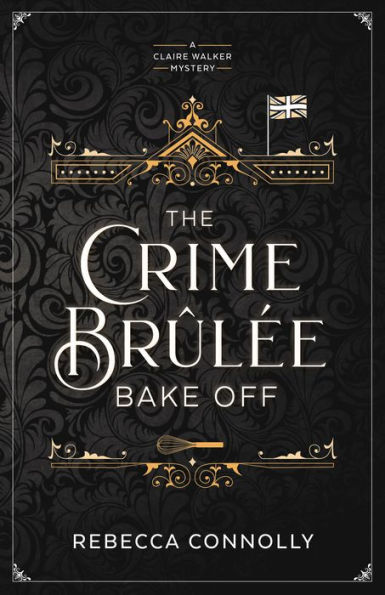 The Crime Brulee Bake Off