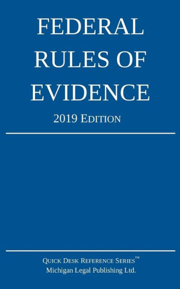 Federal Rules of Evidence; Edition: With Internal Cross-References