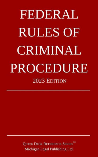 Federal Rules of Criminal Procedure; Edition