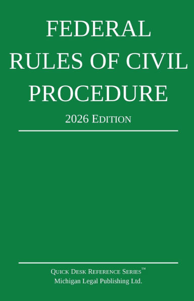 Federal Rules of Civil Procedure; 2026 Edition: With Statutory Supplement