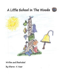 Title: A Little School in the Woods, Author: Han Gyol