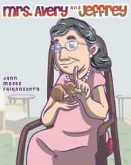 Title: Mrs. Avery and Jeffrey, Author: Jann Moses Falkenstern