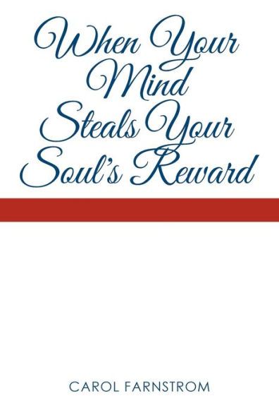 When Your Mind Steals Soul's Reward