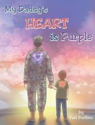 Title: My Daddy's Heart is Purple, Author: Karl Porfirio