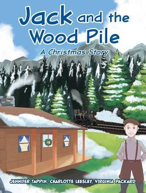 Jack and the Wood Pile: A Christmas Story