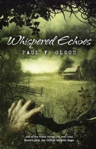 Title: Whispered Echoes, Author: Paul F Olson