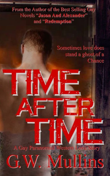 Time After A Gay Paranormal Western Love Story