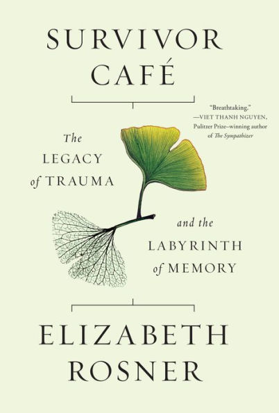 Survivor Café: The Legacy of Trauma and the Labyrinth of Memory