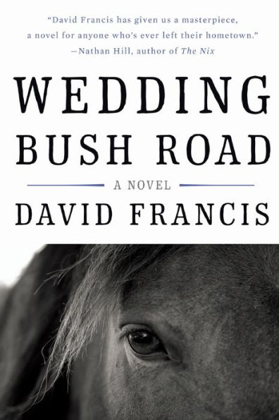 Wedding Bush Road: A Novel