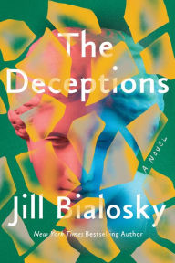 Title: The Deceptions: A Novel, Author: Jill Bialosky