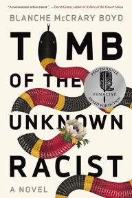 Title: Tomb of the Unknown Racist, Author: Blanche McCrary Boyd