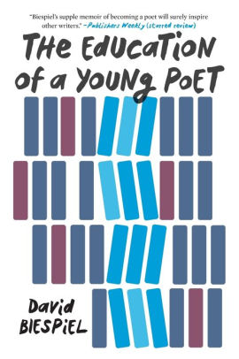 The Education Of A Young Poet By David Biespiel Paperback