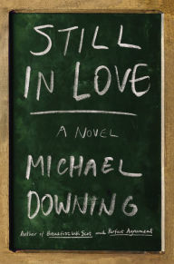 Title: Still in Love, Author: Michael Downing