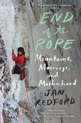 End of the Rope: Mountains, Marriage, and Motherhood