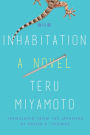 Inhabitation: A Novel