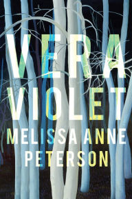 Title: Vera Violet, Author: Melissa Anne Peterson