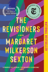 Title: The Revisioners: A Novel, Author: Margaret Wilkerson Sexton