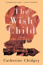 The Wish Child: A Novel