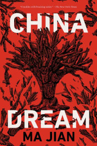 Title: China Dream, Author: Ma Jian