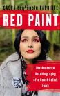 Red Paint: The Ancestral Autobiography of a Coast Salish Punk
