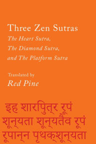 Free audio books download Three Zen Sutras: The Heart Sutra, The Diamond Sutra, and The Platform Sutra