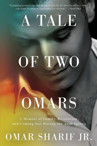 A Tale of Two Omars: Memoir Family, Revolution, and Coming Out During the Arab Spring