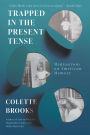 Trapped in the Present Tense: Meditations on American Memory