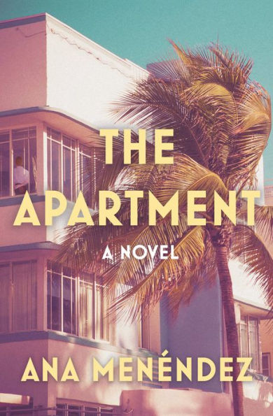 The Apartment: A Novel