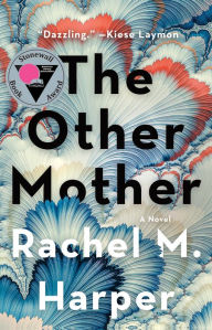 Title: The Other Mother, Author: Rachel M. Harper