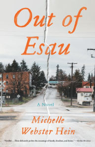 Free full length downloadable books Out of Esau: A Novel 9781640096134 ePub MOBI by Michelle Webster-Hein (English literature)
