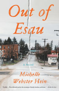 Title: Out of Esau: A Novel, Author: Michelle Webster-Hein