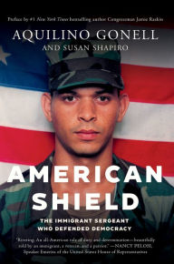 Textbook ebook free download American Shield: The Immigrant Sergeant Who Defended Democracy