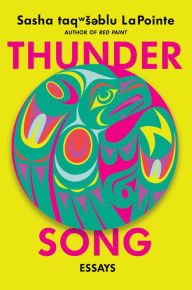 Free pdf downloadable ebooks Thunder Song: Essays by Sasha LaPointe