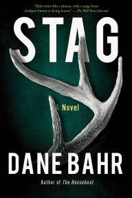 Free downloads books on google Stag: A Novel RTF PDB 9781640096967 by Dane Bahr
