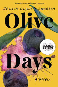 Title: Olive Days: A Novel, Author: Jessica Elisheva Emerson